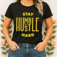 Stay Humble Hustle Hard Women's T-Shirt thumb 2