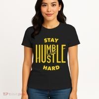 Stay Humble Hustle Hard Women's T-Shirt thumb 4