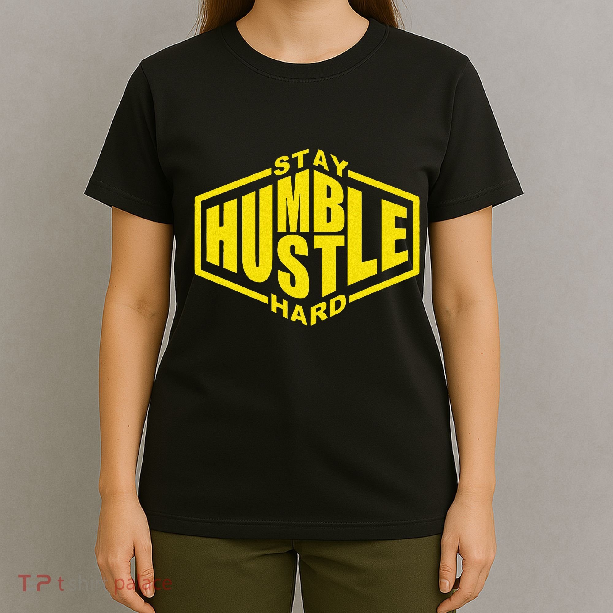 Stay Humble Hustle Hard Inspirational Bold Yellow Urban Vibe T-Shirt