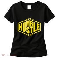 Stay Humble Hustle Hard Inspirational Bold Yellow Urban Vibe Women's T-Shirt thumb 0