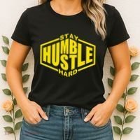 Stay Humble Hustle Hard Inspirational Bold Yellow Urban Vibe Women's T-Shirt thumb 2