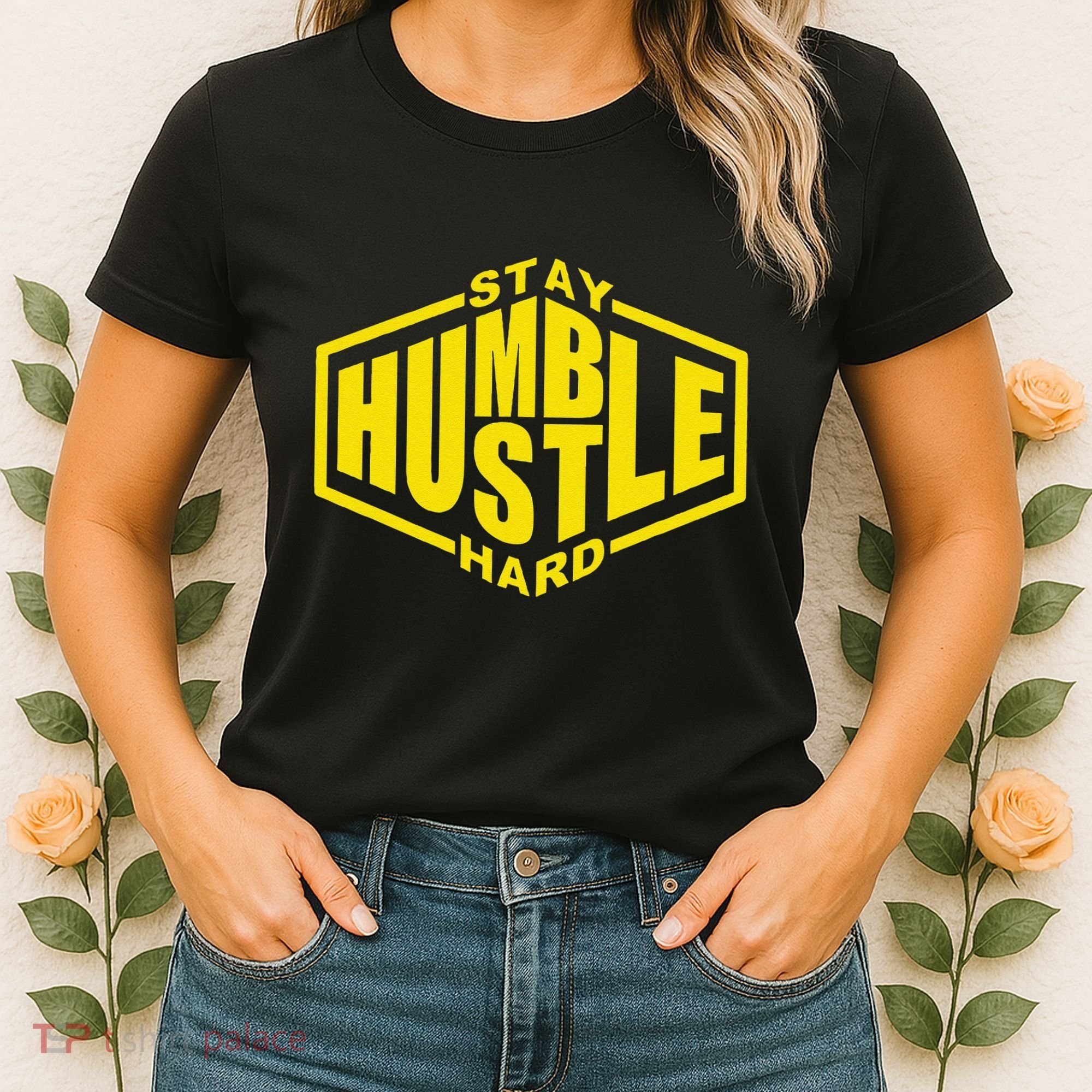Stay Humble Hustle Hard Inspirational Bold Yellow Urban Vibe Women's T-Shirt