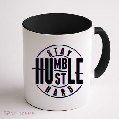 Stay Humble Hustle Hard Coffee Mug back