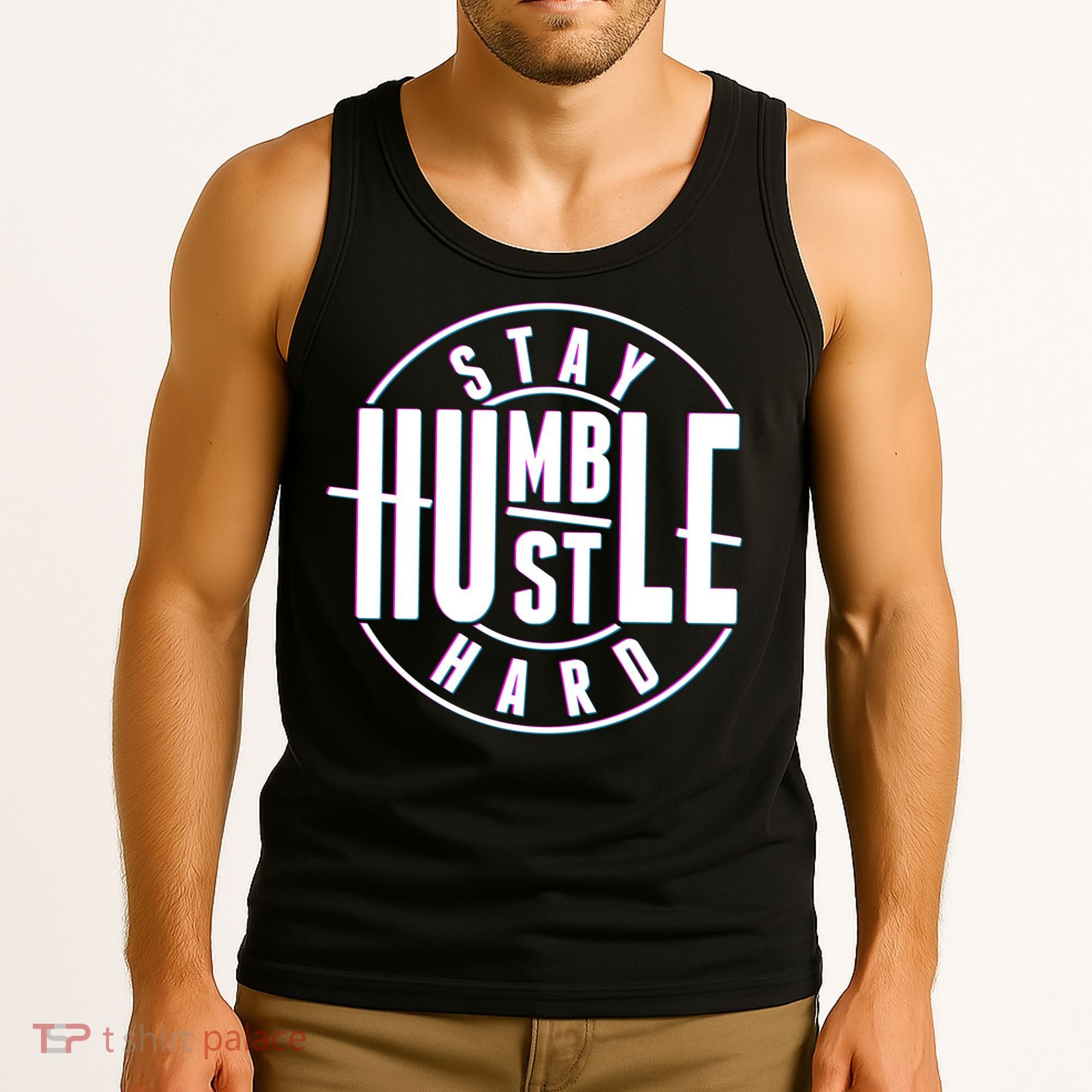 Stay Humble Hustle Hard Tank Top