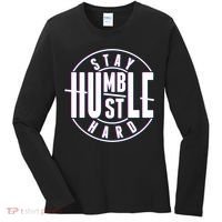 Stay Humble Hustle Hard Women's Long Sleeve Shirt thumb 0