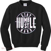 Stay Humble Hustle Hard Kids Sweatshirt thumb 0