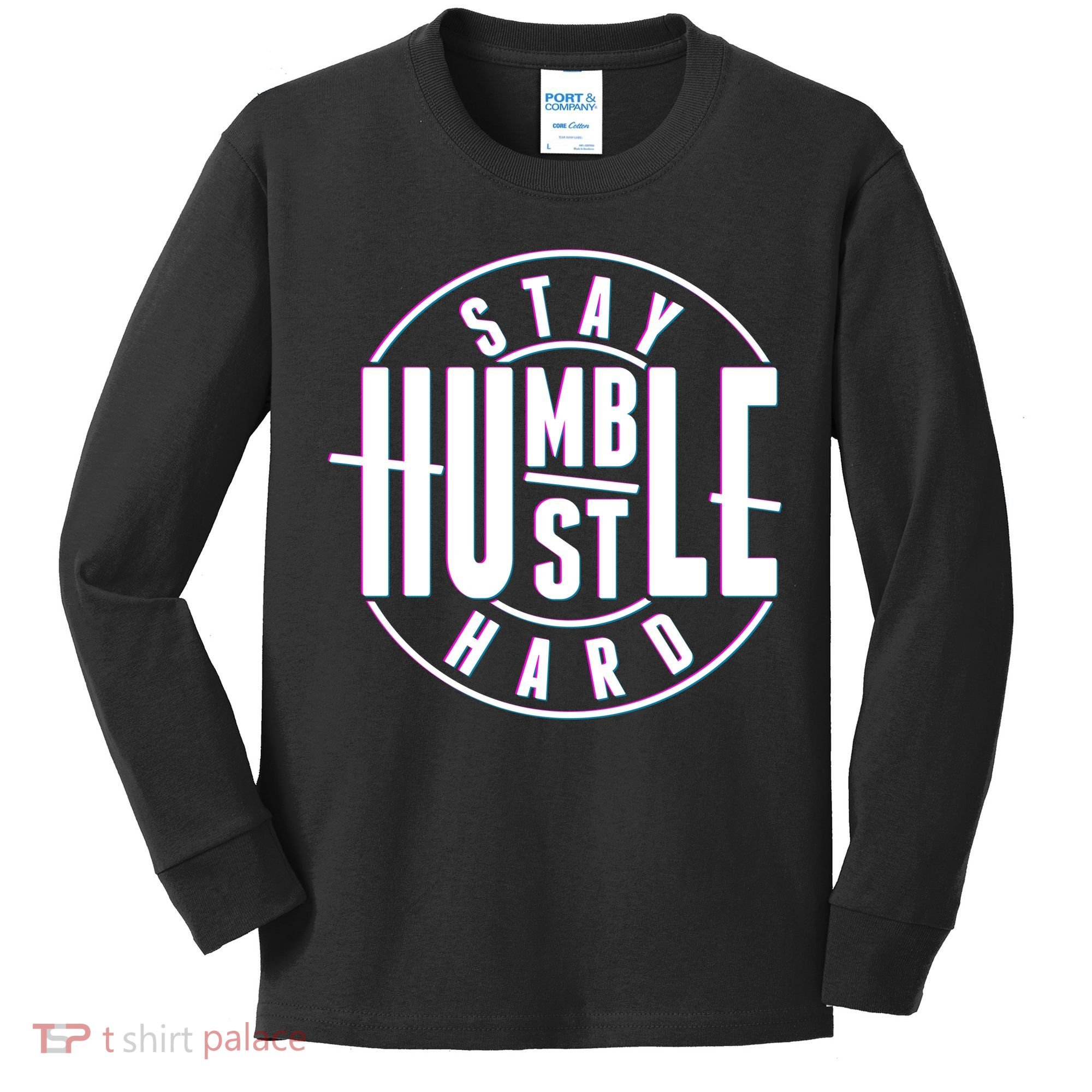 Stay Humble Hustle Hard Kids Long Sleeve Shirt
