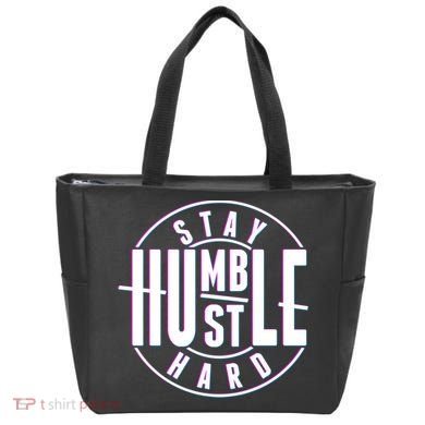 Stay Humble Hustle Hard Tote Bag