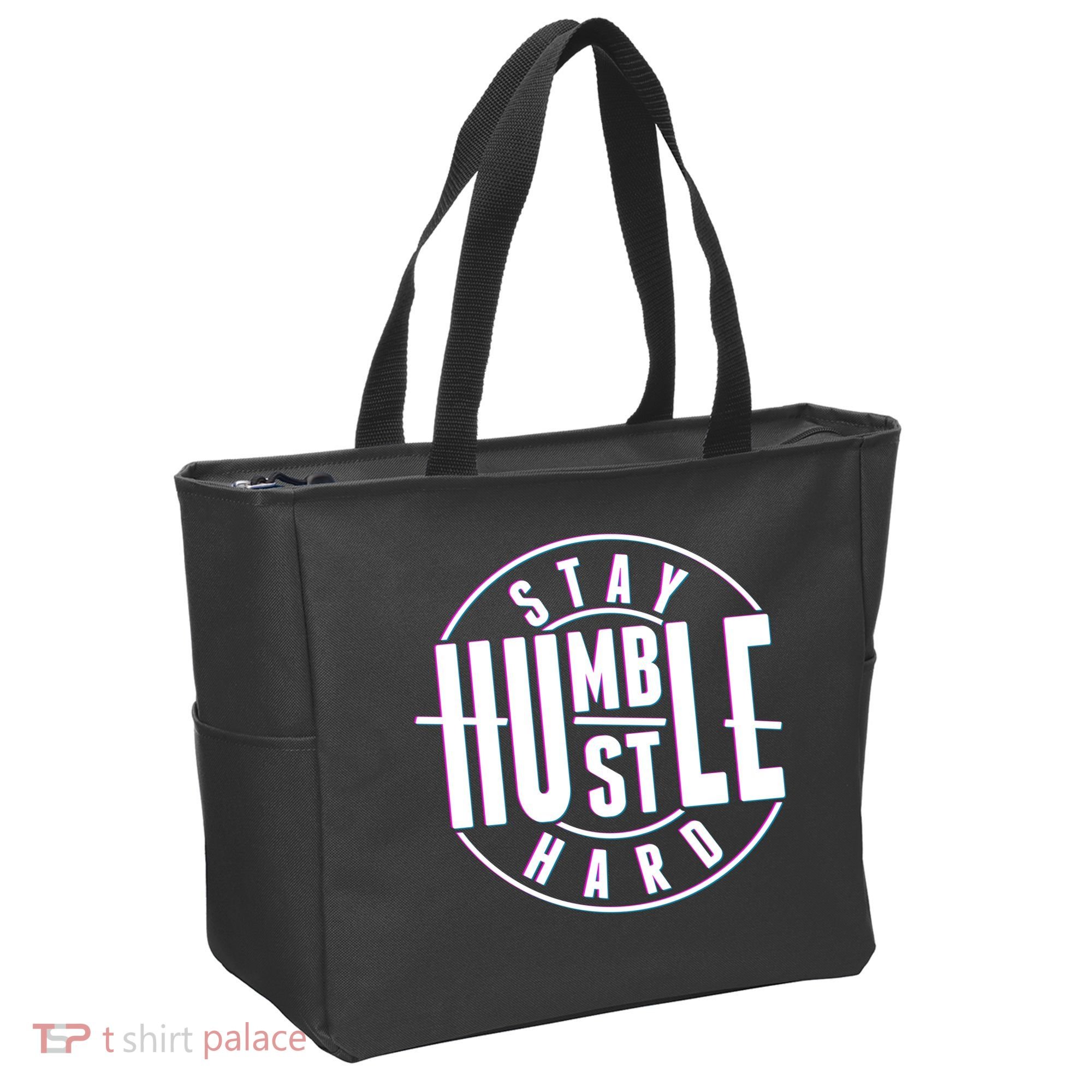 Stay Humble Hustle Hard Tote Bag