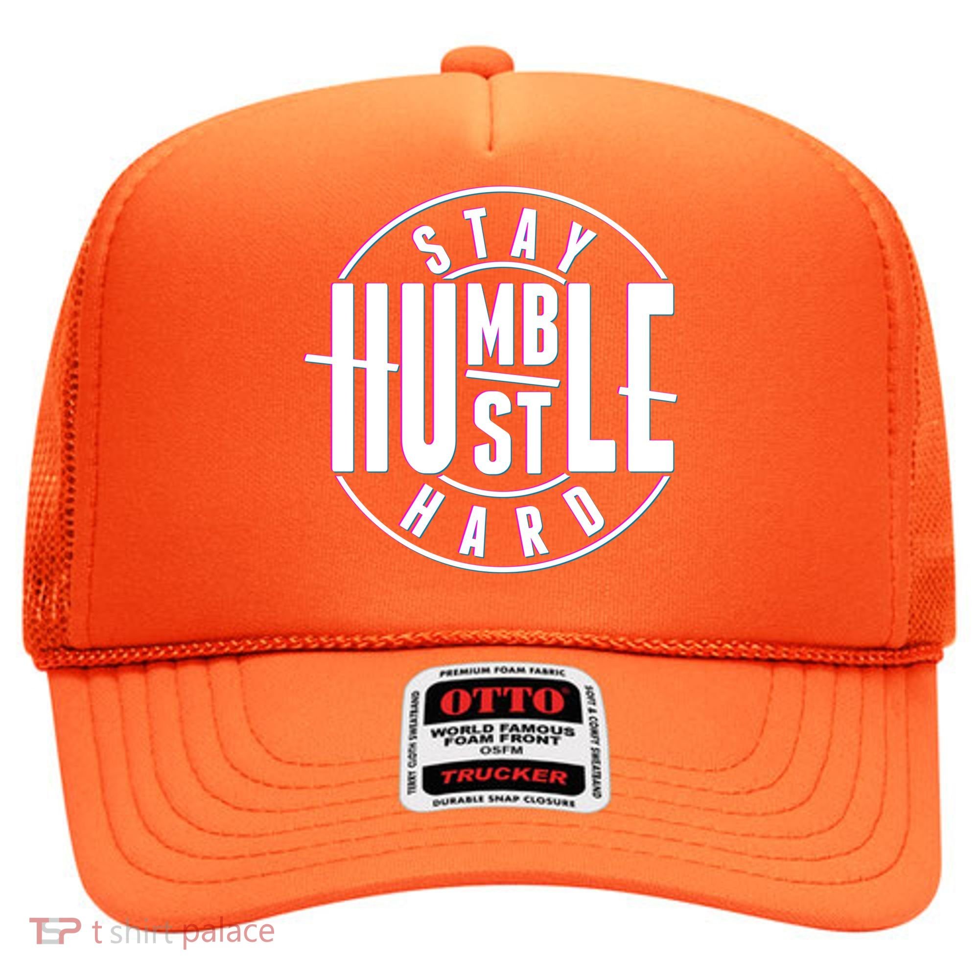 Stay Humble Hustle Hard Hat