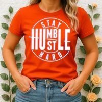 Stay Humble Hustle Hard Women's T-Shirt thumb 2