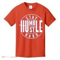 Stay Humble Hustle Hard Kids T-Shirt thumb 0