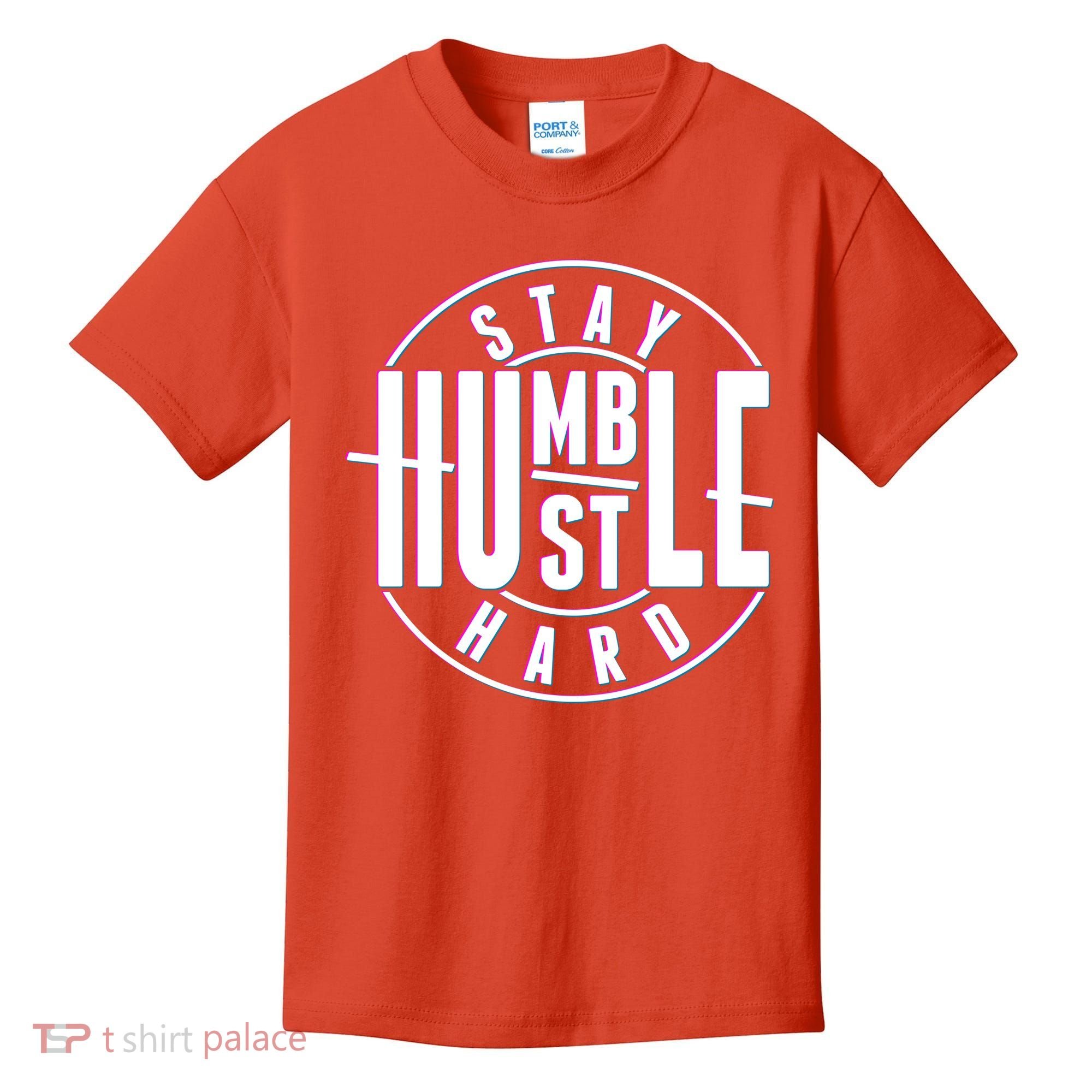 Stay Humble Hustle Hard Kids T-Shirt