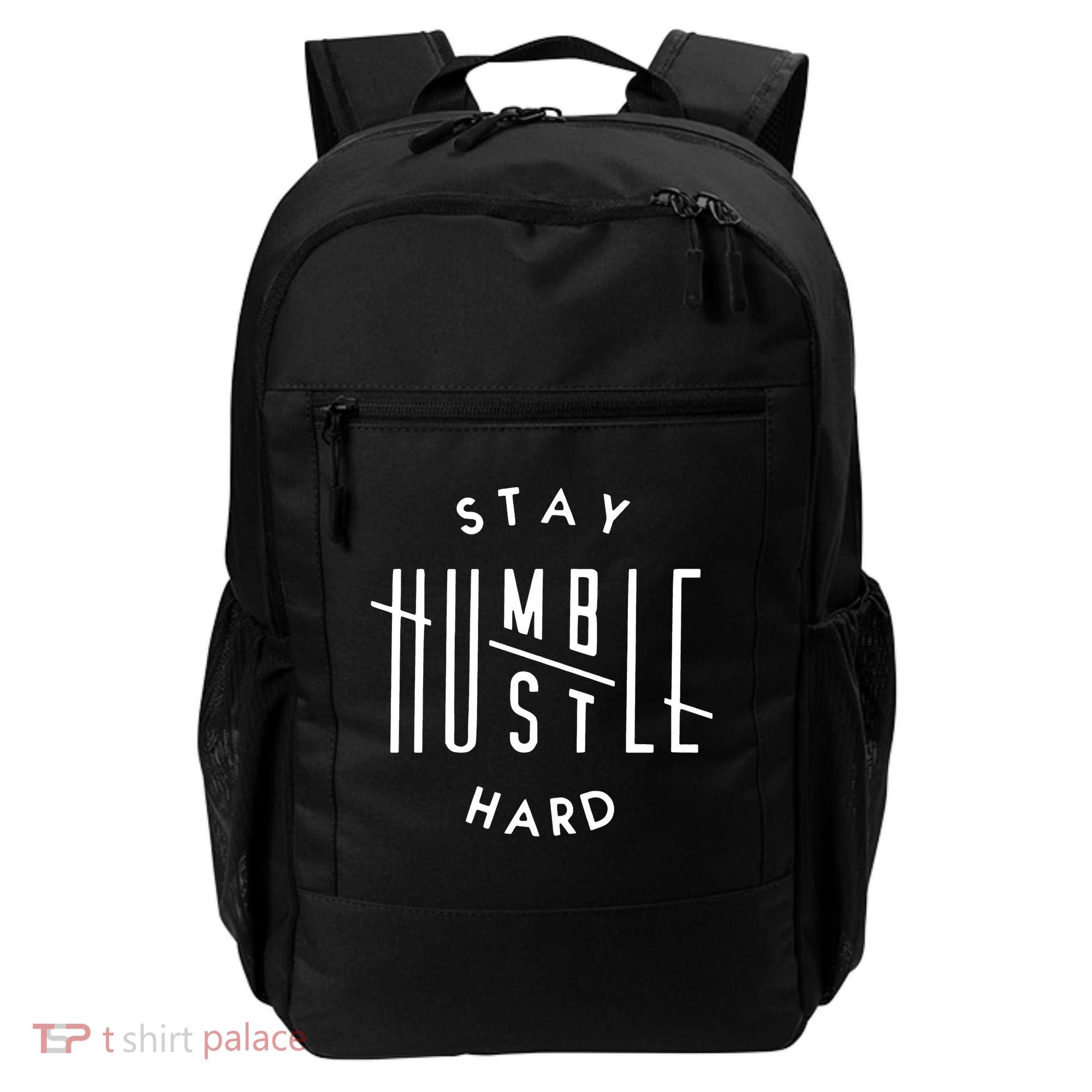 Stay Humble Hustle Hard Backpack