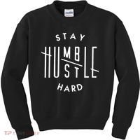 Stay Humble Hustle Hard Kids Sweatshirt thumb 0