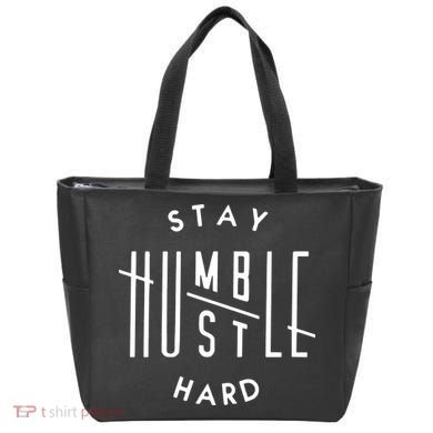Stay Humble Hustle Hard Tote Bag