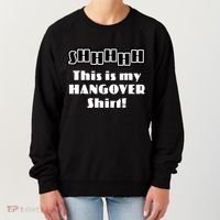 Shhh This Is My Hangover Shirt Women's Sweatshirt thumb 0