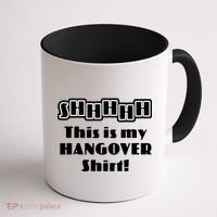 Shhh This Is My Hangover Shirt Coffee Mug thumb 1