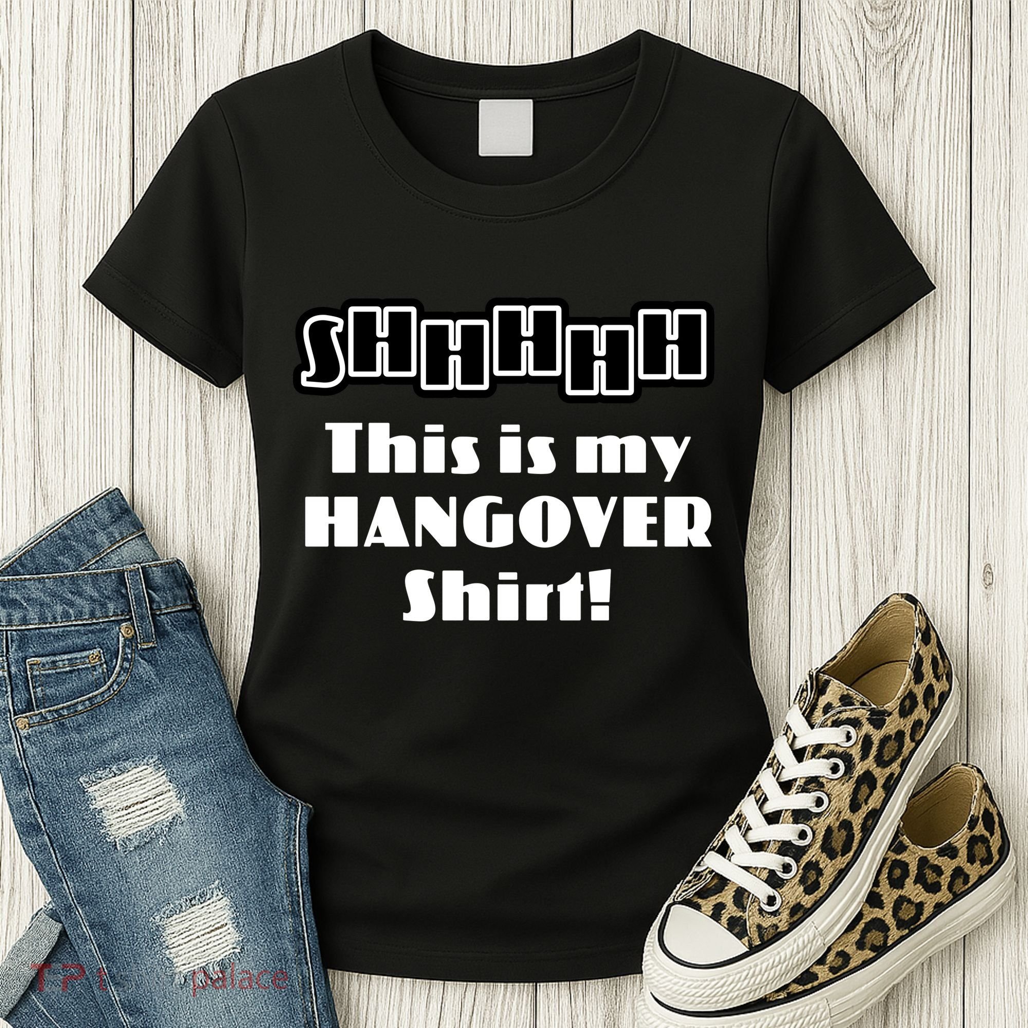 Shhh This Is My Hangover Shirt Women's T-Shirt