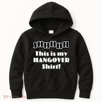 Shhh This Is My Hangover Shirt Kids Hoodie