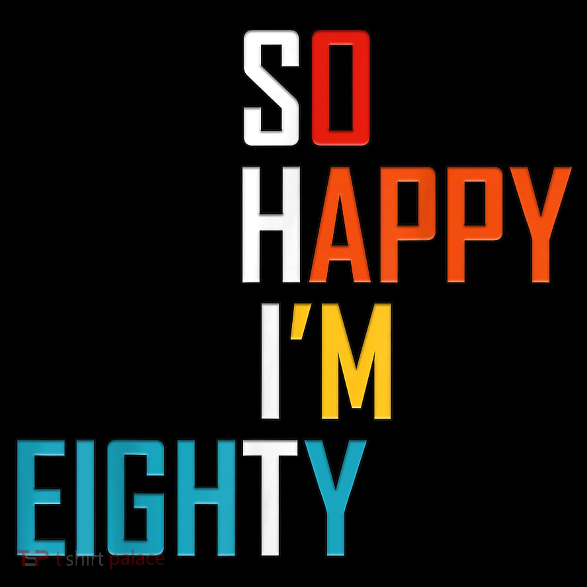 So Happy I'm Eighty Gag 80 Year Old Funny 80th Birthday Women's Hoodie