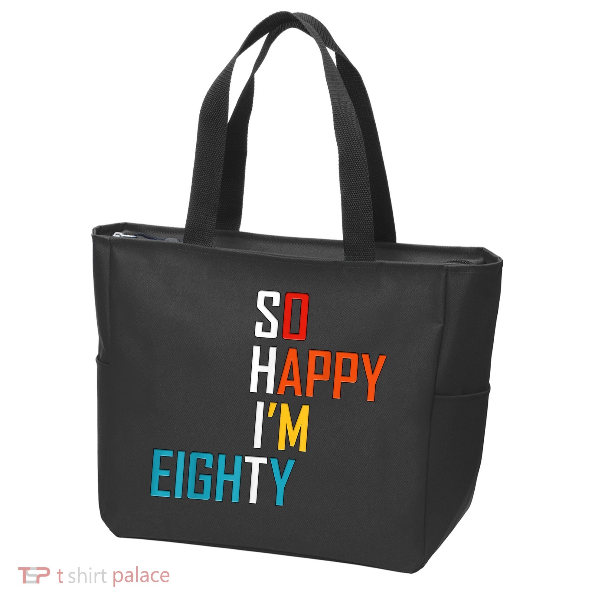 So Happy I'm Eighty Gag 80 Year Old Funny 80th Birthday Tote Bag