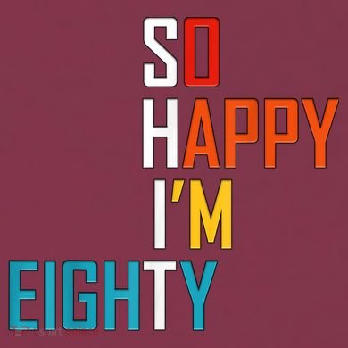 So Happy I'm Eighty Gag 80 Year Old Funny 80th Birthday 16oz Travel Tumbler