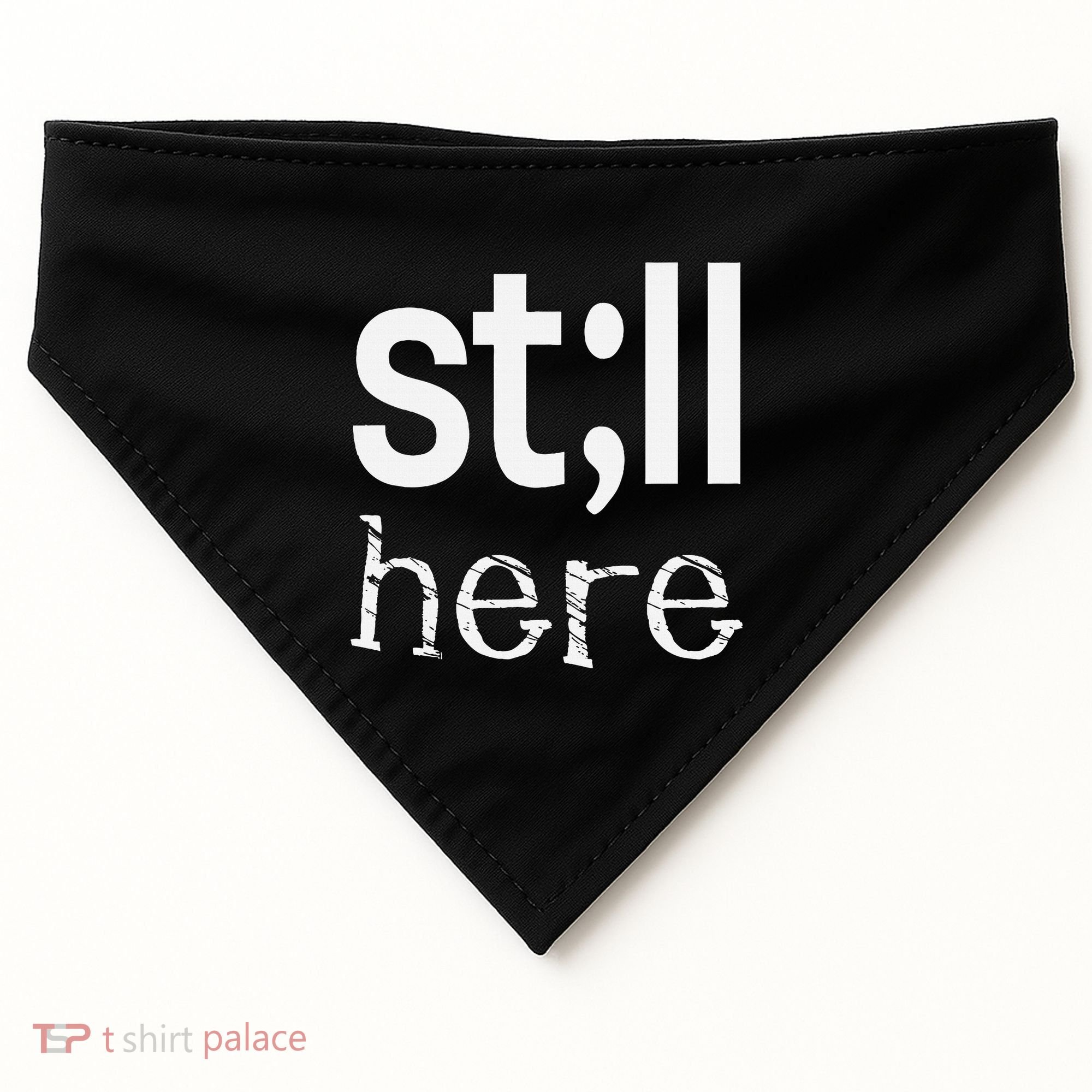 Still Here Inspirational Motivational Gift USA-Made Doggie Bandana