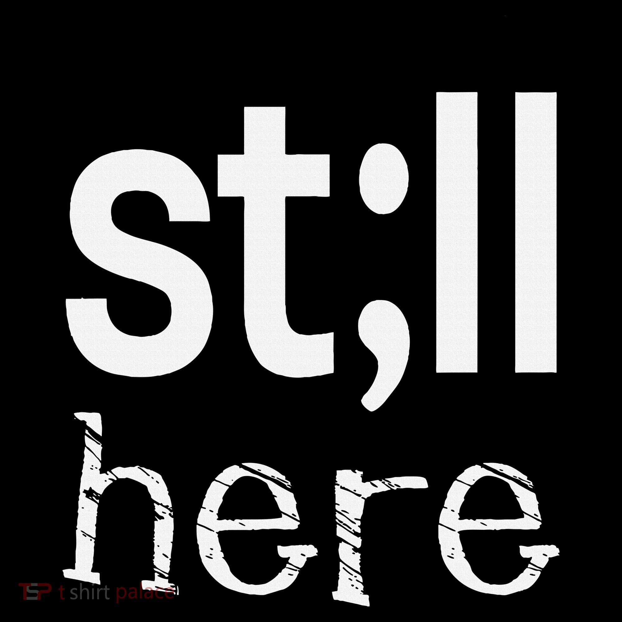 Still Here Inspirational Motivational Gift Sweatshirt