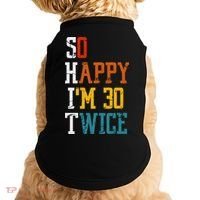 So Happy Im 30 Twice Funny 60th Birthday Doggie Tank thumb 0