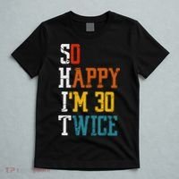 So Happy Im 30 Twice Funny 60th Birthday T-Shirt thumb 5