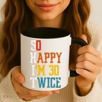 So Happy Im 30 Twice Funny 60th Birthday Coffee Mug thumb 3