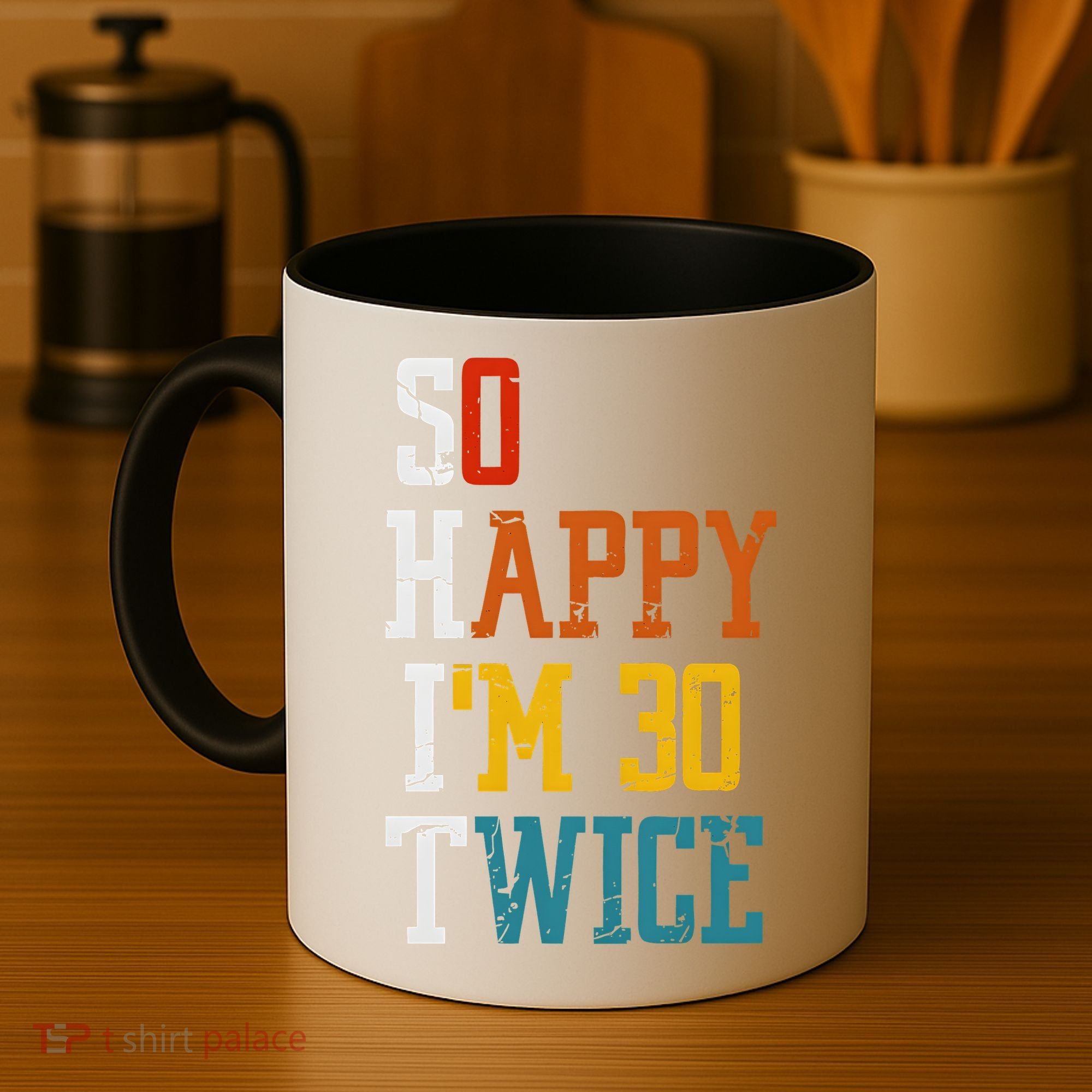 So Happy Im 30 Twice Funny 60th Birthday Coffee Mug