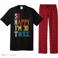 So Happy Im 30 Twice Funny 60th Birthday Pajama Set thumb 0
