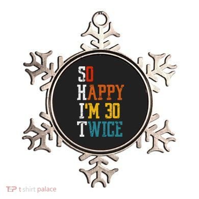 So Happy Im 30 Twice Funny 60th Birthday Ornament
