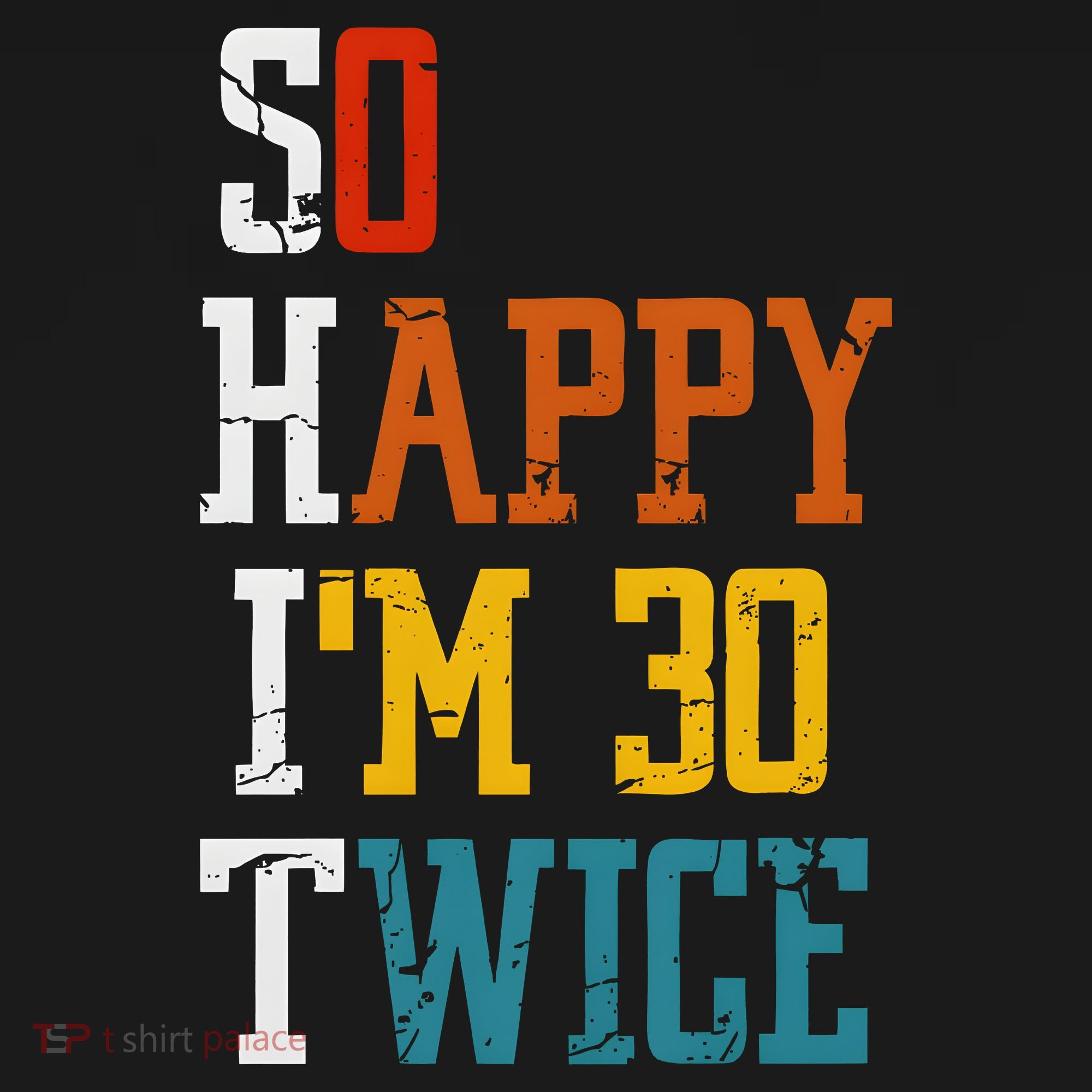 So Happy Im 30 Twice Funny 60th Birthday Women's Tank Top