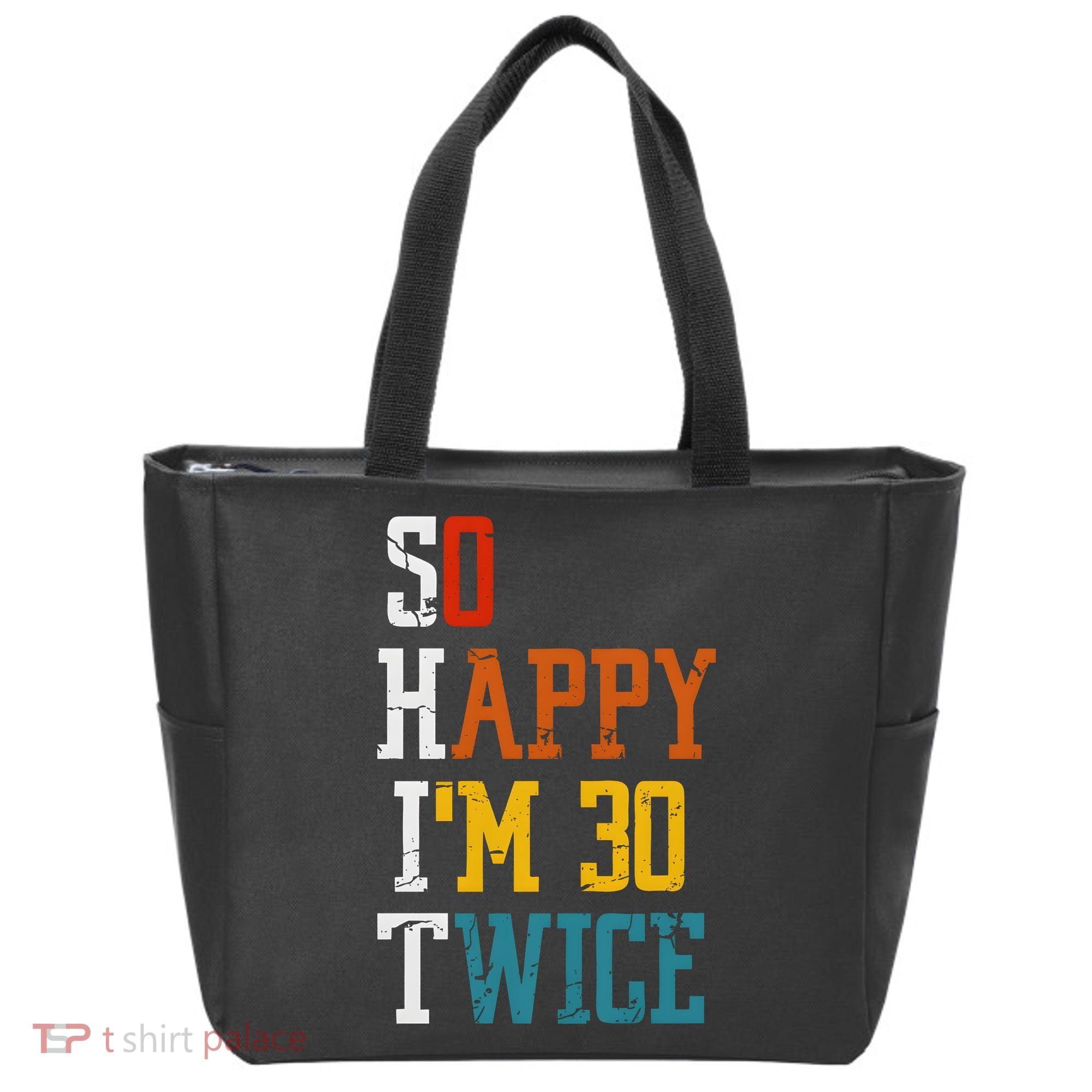 So Happy Im 30 Twice Funny 60th Birthday Tote Bag