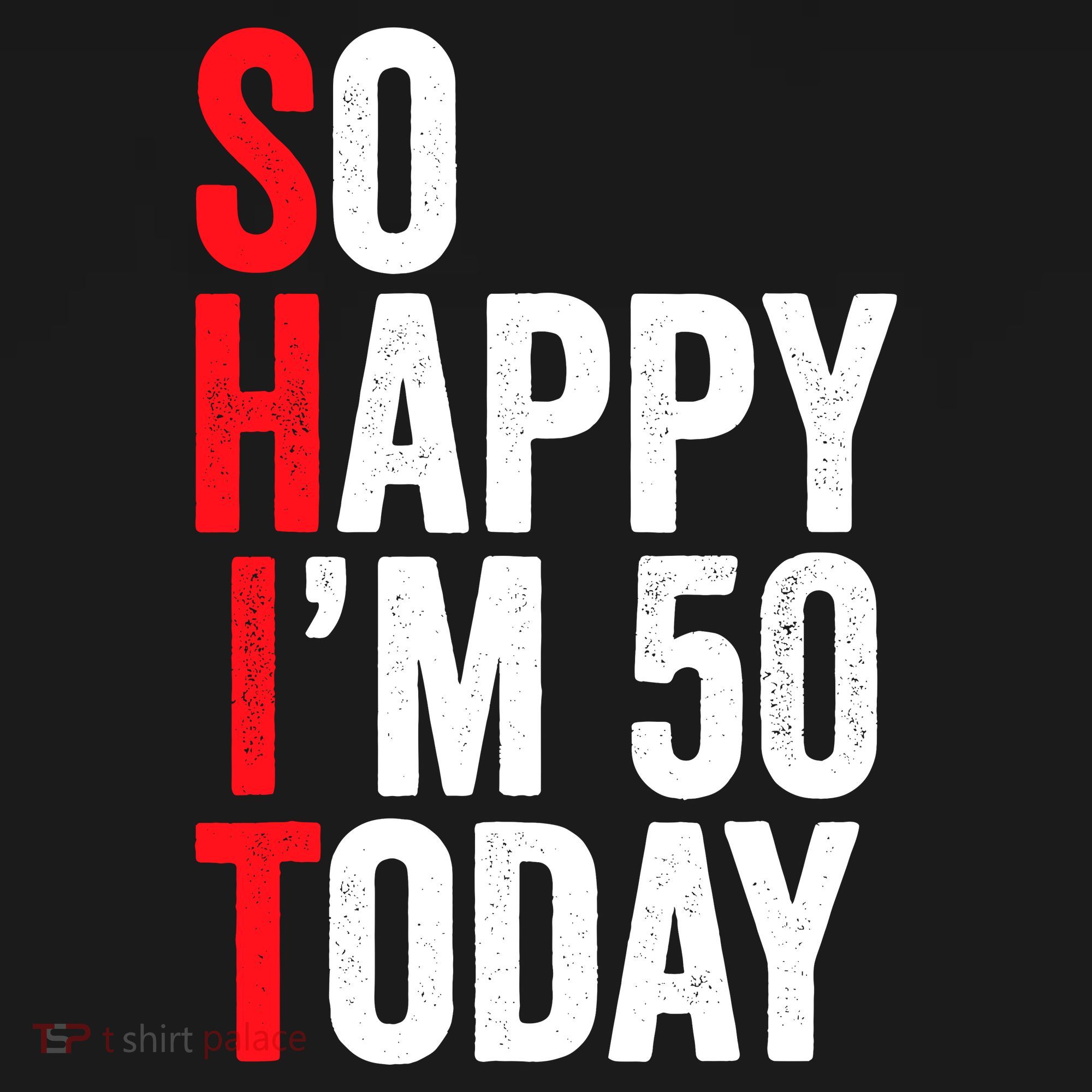So Happy IM 50 Today Funny 50th Birthday Jokes 50 Birthday Women's Tank Top