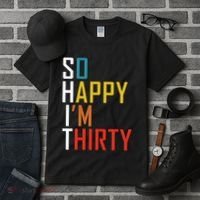So Happy Im Thirty Gag 30 Year Old Funny 30th Birthday Gift Tall T-Shirt thumb 3
