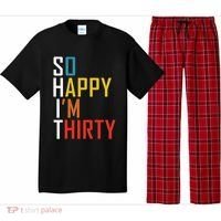 So Happy Im Thirty Gag 30 Year Old Funny 30th Birthday Gift Pajama Set thumb 0