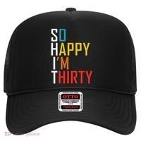 So Happy Im Thirty Gag 30 Year Old Funny 30th Birthday Gift Hat thumb 0