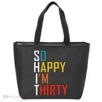 So Happy Im Thirty Gag 30 Year Old Funny 30th Birthday Gift Tote Bag thumb 0