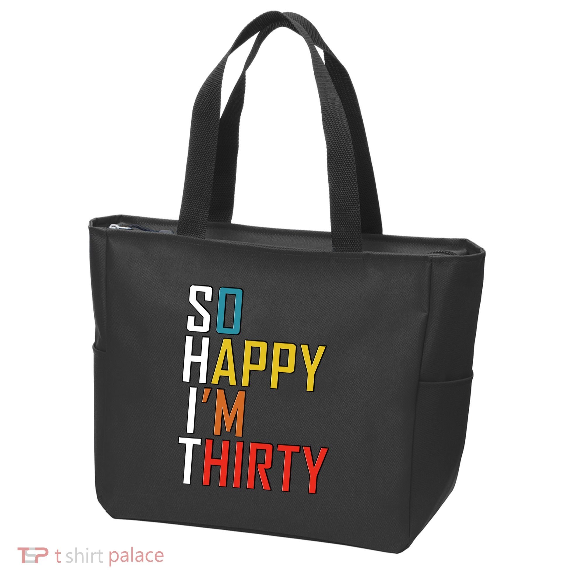 So Happy Im Thirty Gag 30 Year Old Funny 30th Birthday Gift Tote Bag