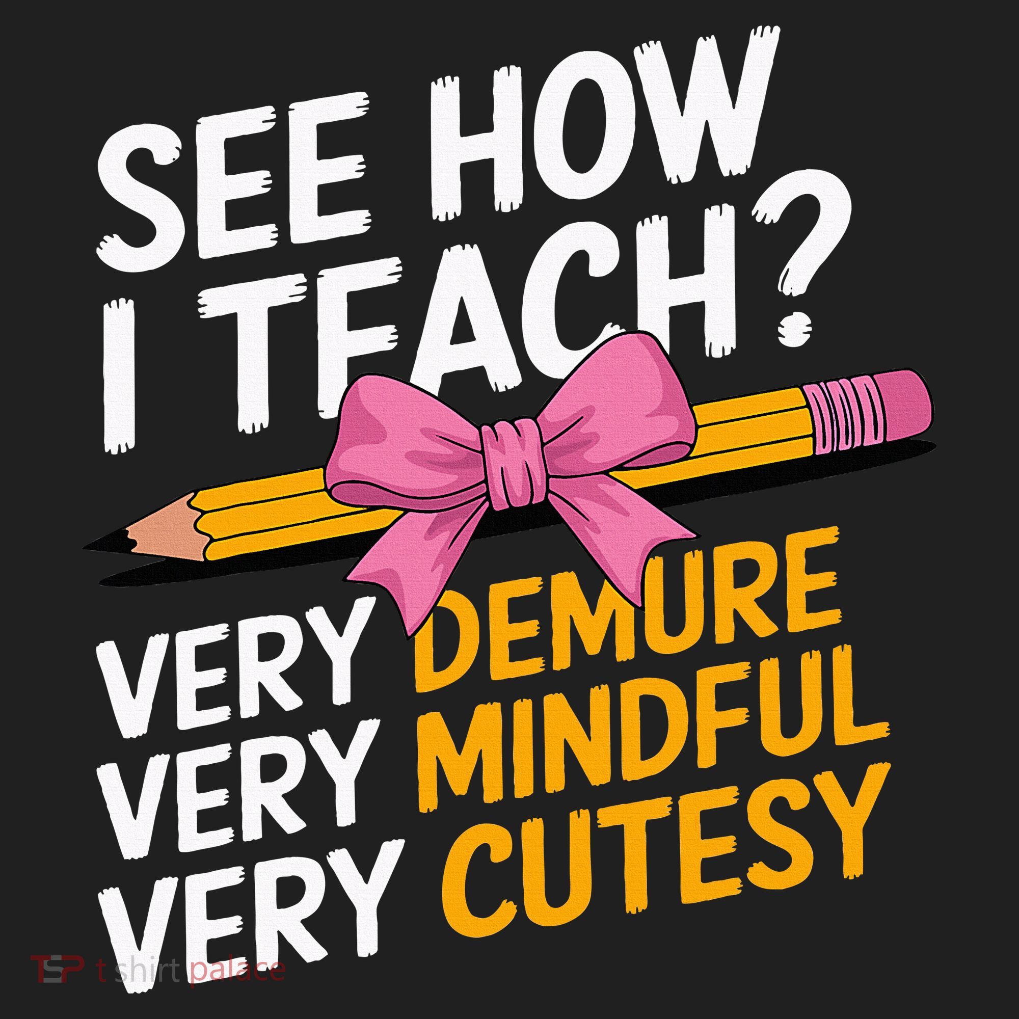 See How I Teach Teacher Appreciation Demure Mindful Cutesy Women's Sweatshirt