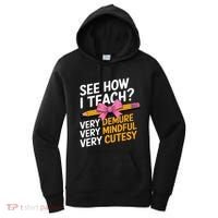 See How I Teach Teacher Appreciation Demure Mindful Cutesy Women's Hoodie thumb 0