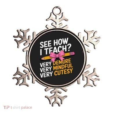 See How I Teach Teacher Appreciation Demure Mindful Cutesy Ornament