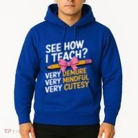 See How I Teach Teacher Appreciation Demure Mindful Cutesy Hoodie thumb 2