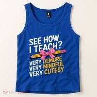 See How I Teach Teacher Appreciation Demure Mindful Cutesy Tank Top thumb 2