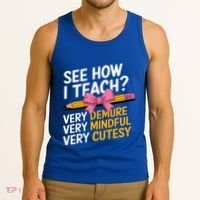 See How I Teach Teacher Appreciation Demure Mindful Cutesy Tank Top thumb 3