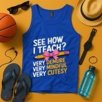 See How I Teach Teacher Appreciation Demure Mindful Cutesy Tank Top thumb 4
